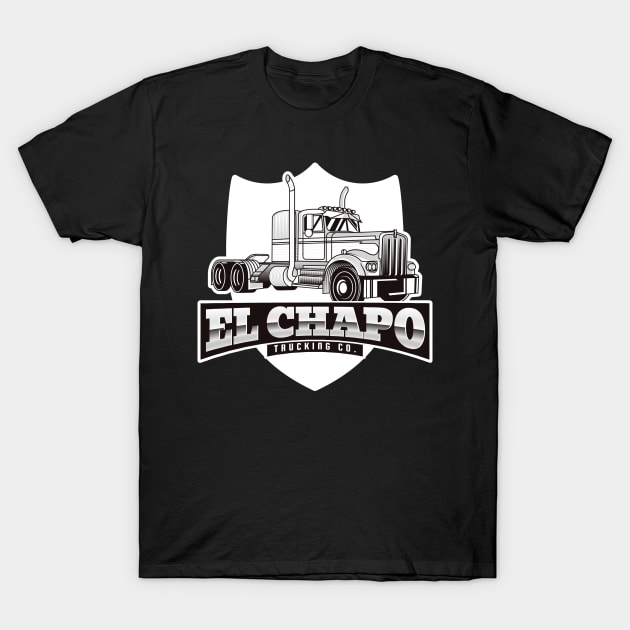 EL CHAPO GUZMAN TRUCKING CO. T-Shirt by Cult Classics